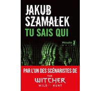Tu sais qui - Jakub Szamalek - A.m. Metailie - broché - Roman