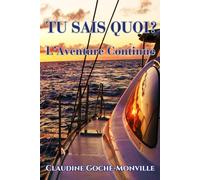 Tu Sais Quoi? L'Aventure Continue
