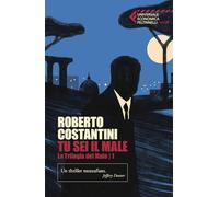 Tu sei il male. La Trilogia del male (Vol. 1)