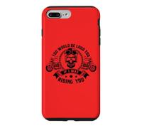 Tu Serais Aussi Bruyant si Je Te conduisais à Moto Coque pour iPhone 7 Plus/8 Plus