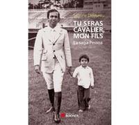 Tu seras cavalier, mon fils Sabrine Delaveau (Auteur), Rodrigo Pessoa (Préface)