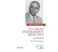 Tu seras enseignant, mon fils Nouvelle édition - Thierno Souleymane Diop - L'harmattan - broché - Biographie