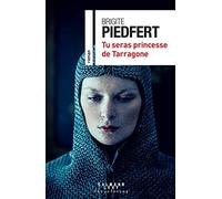 Tu seras princesse de Tarragone