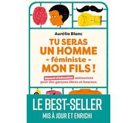 Tu seras un homme féministe mon fils - Le best-seller mis à jour et enrichi