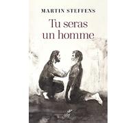 Tu seras un homme - La virilité comme promesse