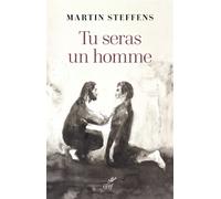 Tu seras un homme - Martin Steffens - Cerf - broché - Guide