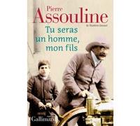 Tu seras un homme, mon fils Pierre Assouline (Auteur)
