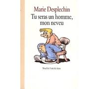 Tu seras un homme mon neveu