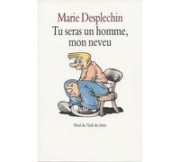 Tu seras un homme, mon neveu - Marie Desplechin - Medium - broché - Roman junior dès 9 ans