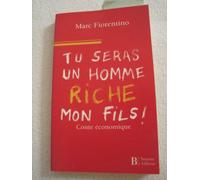 Tu seras un homme riche, mon fils