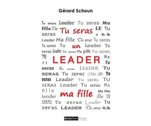 Tu seras un leader, ma fille