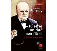 Tu seras un raté mon fils! Frédéric Ferney (Auteur)