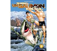 Tu seras un saumon, mon fils - tome 2 (02)