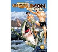 Tu seras un saumon, mon fils - tome 2 (02)