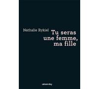 Tu seras une femme, ma fille