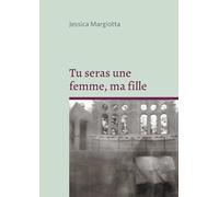 Tu seras une femme, ma fille