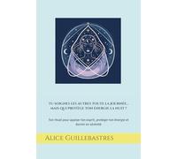 Tu soignes les autres toute la journée… mais qui protège ton énergie la nuit ?: Ton rituel pour apaiser ton esprit, protéger ton énergie et dormir en sérénité