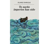 Tu sueño imperios han sido
