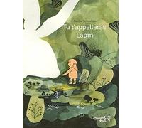 Tu t'appelleras Lapin