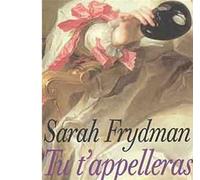 Tu t'appelleras Sophie - Sarah Frydman - Albin Michel - broché - Roman