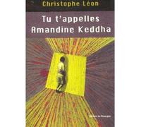 Tu t'appelles Amandine Keddah - Christophe Léon - Rouergue - broché - Roman