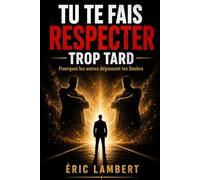 Tu te fais respecter trop tard: Pourquoi les autres dépassent tes limites
