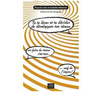 Tu Te Lèves Et Tu Décides De Développer Ton Réseau !