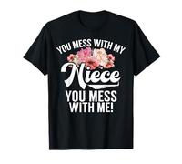 Tu t'en Prends à ma nièce, tu Te moches de Moi, Oncle Humor T-Shirt