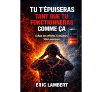 Tu t'épuiseras tant que tu fonctionneras comme ça: Tu fais des efforts. Tu stagnes. Voici pourquoi.