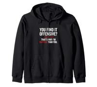 Tu trouves ça offensant, Je Trouve ça drôle, C'est Pourquoi Je suis Plus Heureuse Sweat à Capuche