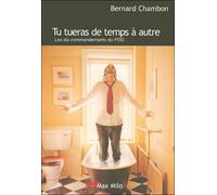 Tu tueras de temps à autre Les dix commandements du PDG - Bernard Chambon - Max Milo - broché - Essai