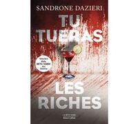 Tu tueras les riches – Éditions Robert Laffont