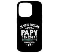 Tu Vas Encore Être Papi Annonce 2eme Bébé Grand Parents 2027 Coque pour iPhone 14 Pro