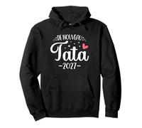 Tu Vas Encore Être Tata Humour Annonce De Nouveau Tata 2027 Sweat à Capuche