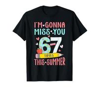 Tu Vas me manquer 67 Fois cet été, Derniers Jours d'école T-Shirt