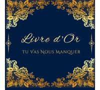 Tu Vas Nous Manquer ! Livre d'Or