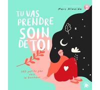 Tu Vas Prendre Soin De Toi