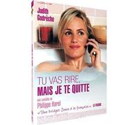 Tu vas rire, mais je te quitte