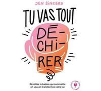 Tu vas tout dé-chi-rer