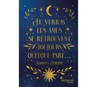 Tu verras, les âmes se retrouvent toujours quelque part Edition collector - Sabrina Philippe - Eyrolles - cartonné - Roman