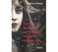 Tu verras les âmes se retrouvent toujours quelque part