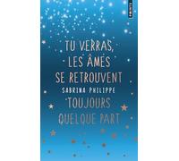 Tu verras, les âmes se retrouvent toujours quelque part. Édition collector