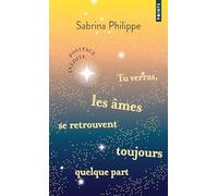 Tu verras, les âmes se retrouvent toujours quelque part - Édition limitée