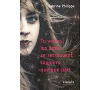 Sabrina Philippe – Tu verras les âmes se retrouvent toujours quelque part