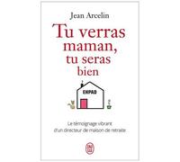 Tu Verras Maman, Tu Seras Bien