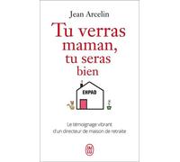 Tu Verras Maman, Tu Seras Bien