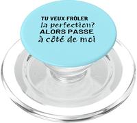 Tu veux frôler la perfection cadeau drôle homme femme PopSockets PopGrip pour MagSafe