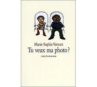 Tu veux ma photo ?