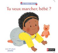 Tu veux marcher, bébé ? - Cha Sang Mi - Nathan - cartonné - Album éveil dès la naissance
