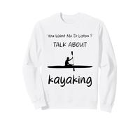 Tu Veux Que j'écoute Parler d'humour Kayak Sweatshirt